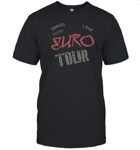 Travis Scott Live Euro Tour 2024 T-Shirt
