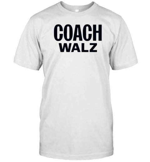 Coach Tim Walz 2024 T-Shirt