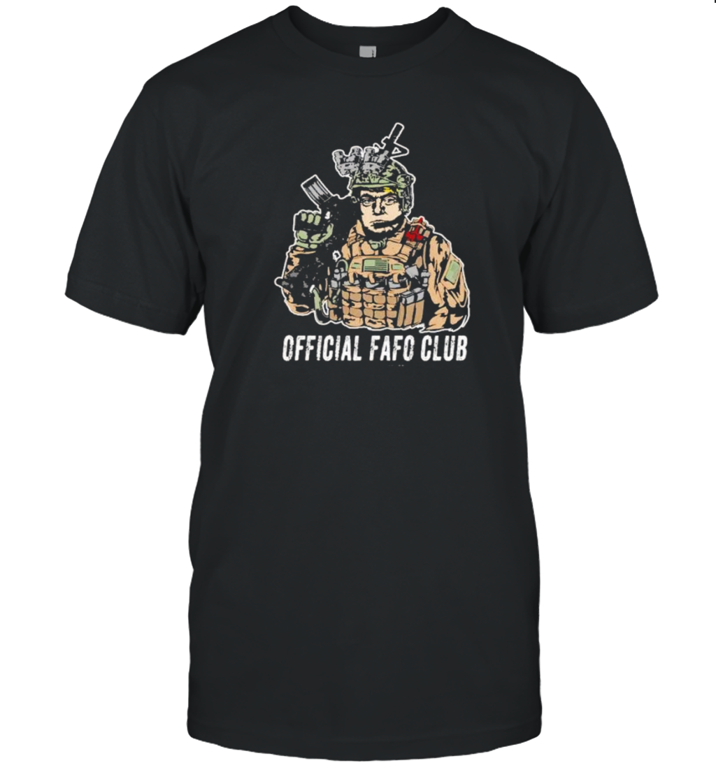 Fafo club Trump military T-Shirt