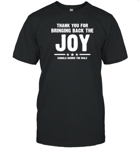 Harris Walz 2024 Thank You For Bringing Back The Joy Vintage T-Shirt