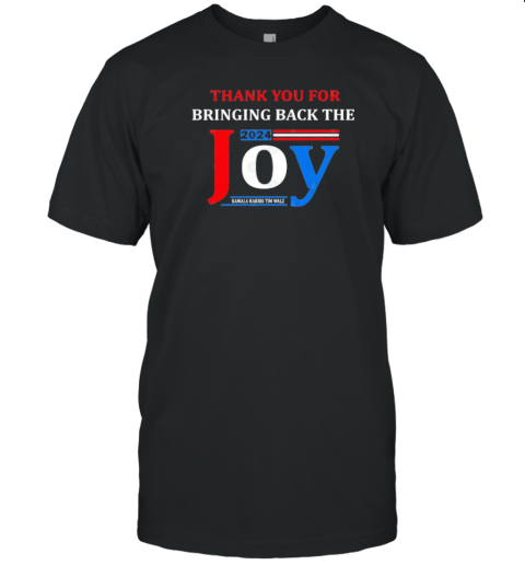 Harris Walz Thank You For Bringing Back The Joy 2024 T- Classic Men's T-shirt