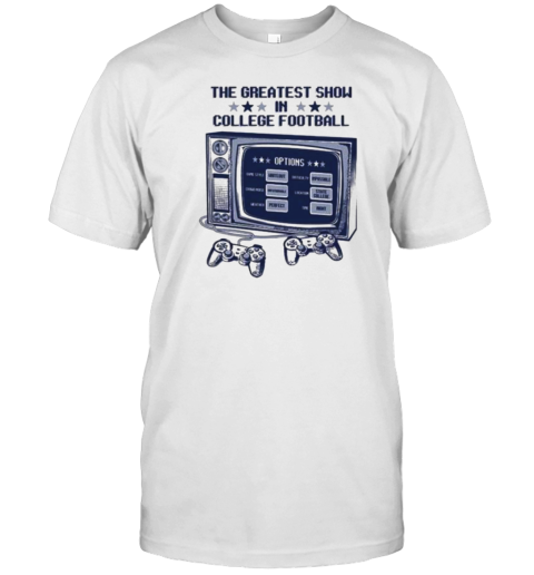 Notre Dame The Greatest Show In College Football T-Shirt