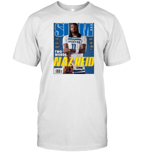 SLAM Two World Naz Reid Minnesota Timberwolves T-Shirt