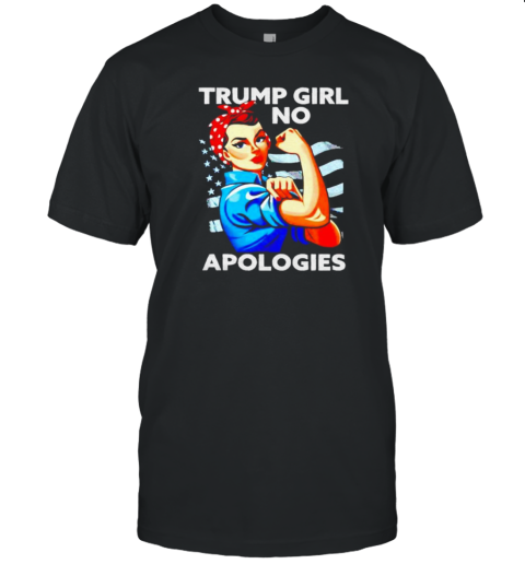 Strong Girl Trump Girl No Apologies Rosie Riveter T- Classic Men's T-shirt