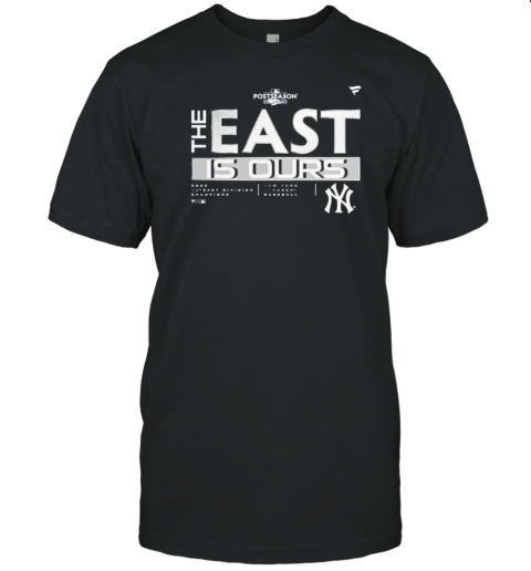 The East Is Ours New York Yankees 2022 AL East Division Champions T- Classic Men's T-shirt