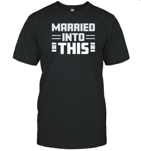 Dallas Cowboys Married Into This T- Classic Men's T-shirt