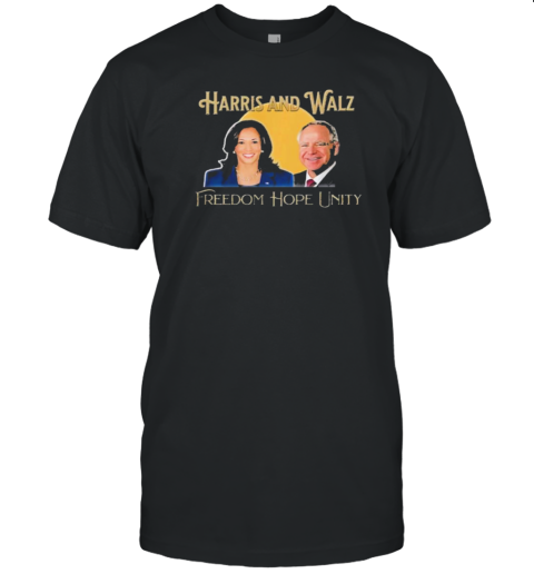 Elect Harris Walz 2024 Freedom Hope Unity T-Shirt