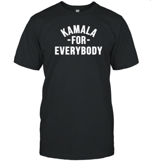 Harris Walz 2024 Kamala For Everybody T-Shirt