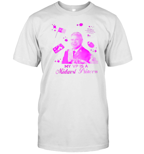 My Vp Is A Midwest Princess T- Classic Men's T-shirt