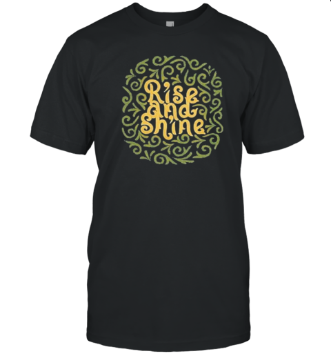 Rise And Shine 3 Workout Motivation T-Shirt