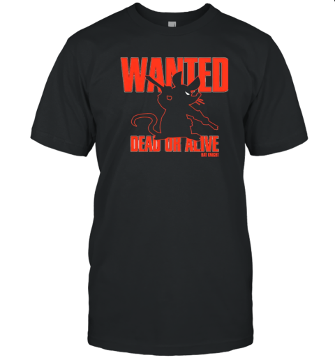 Wanted Dead Or Alive Rat Knight T-Shirt