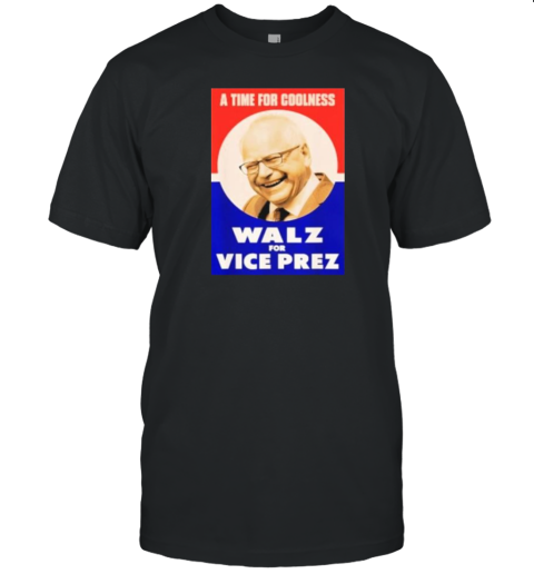 A Time For Coolness Walz For Vice Prez T- Classic Men's T-shirt