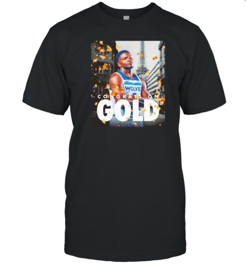 Anthony Edwards Minnesota Timberwolves Congrats On Gold T-Shirt