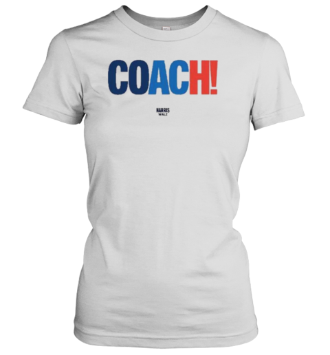 Coach Harris Walz 2024 T- Classic Women's T-shirt