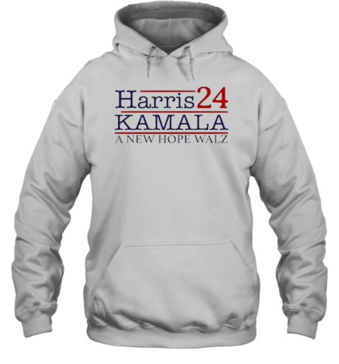 Harris A New Hope Walz Kamala Harris 2024 T- Unisex Hoodie