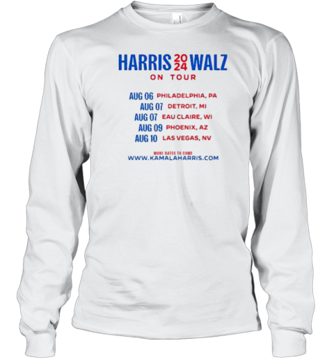 Harris Walz 2024 On Tour T- Long Sleeved T-shirt 