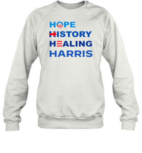 Hope History Healing Harris T- Unisex Sweatshirt