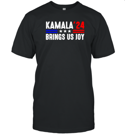 Kamala Brings Us Joy Kamala Harris 2024 T-Shirt