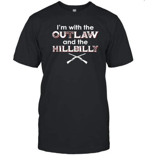 Trump Vance 2024 I'M With The Outlaw And The Hillbilly 2024 Saying Quote T-Shirt