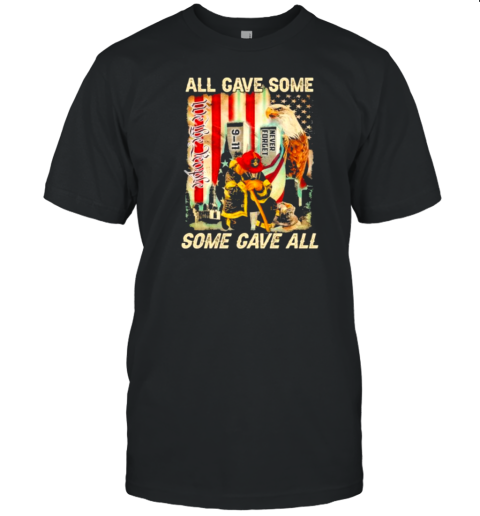 We The People 9 11 All Gave Some Some Gave All T- Classic Men's T-shirt