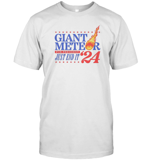 Giant Meteor For President Just End It 2024 T- Classic Men's T-shirt