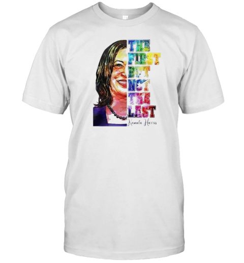 Kamala Harris The First But Not Last Political 2024 Election T- Classic Men's T-shirt