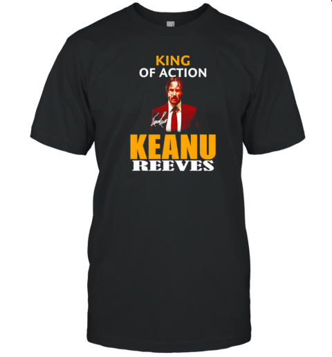 King Of Action Keanu Reeves Signature T-Shirt