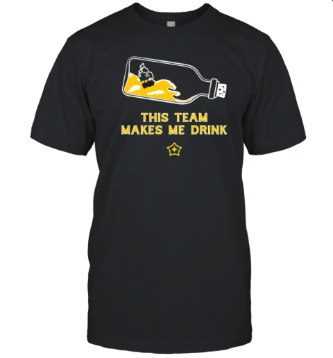 This Team Makes Me Drink T- Classic Men's T-shirt