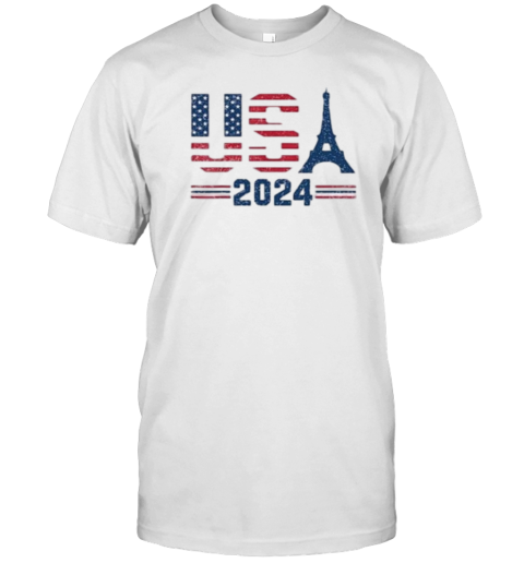 Usa Eiffel Tower 2024 Summer Sports Patriotic T-Shirt