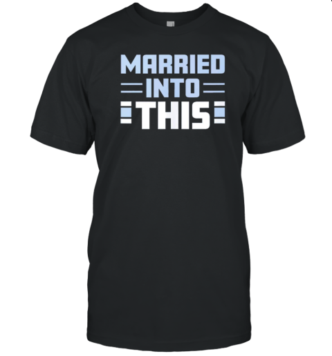 Detroit Lions Married In To This T-Shirt