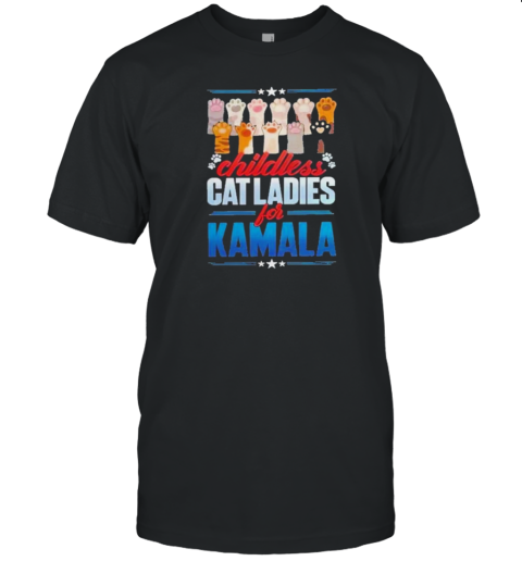 Kamala Harris For President Flag Childless Cat Ladies For Kamala 2024 T-Shirt