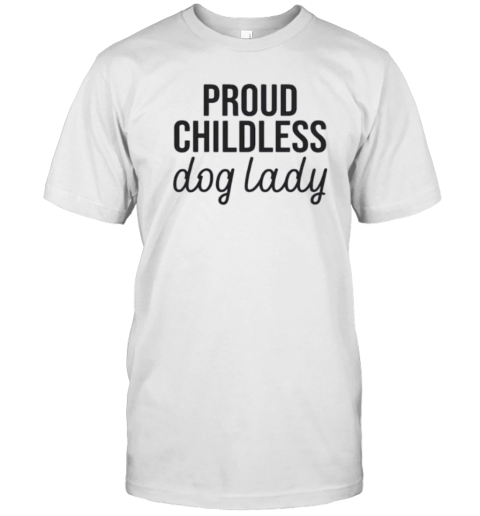 Proud Childless Dog Lady Kamala Harris T-Shirt