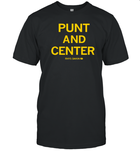 Rhys Dakin Punt And Center T-Shirt