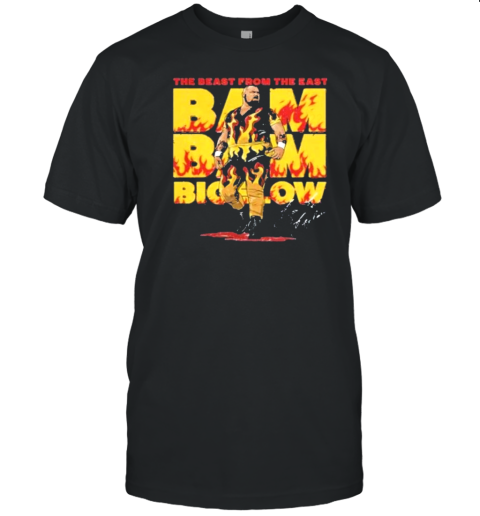 The Beast From The East Bam Bam Bigelow T-Shirt