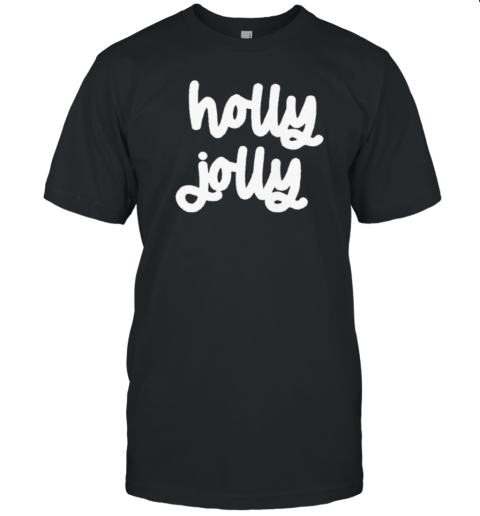 Holly Jolly T-Shirt