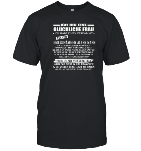 Ich Bin Eine Glückliche Frau Ich Habe Einen Verdammt T-Shirt