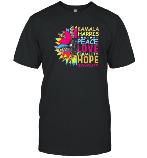 Kamala Harris Peace Love Equality Hope Diversity Sunflower Election 2024 T-Shirt