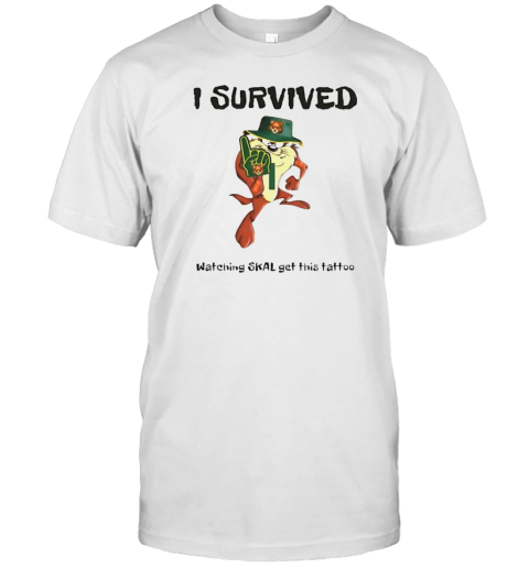 Tasmanian Devil I Survived Watching Skal Get This Tattoo T-Shirt