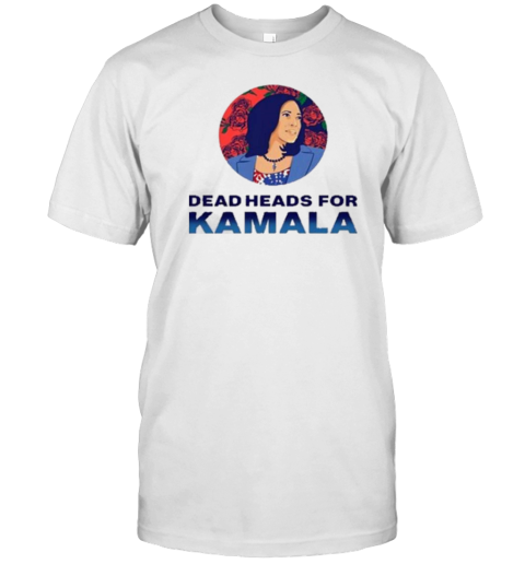 Deadheads For Kamala T-Shirt