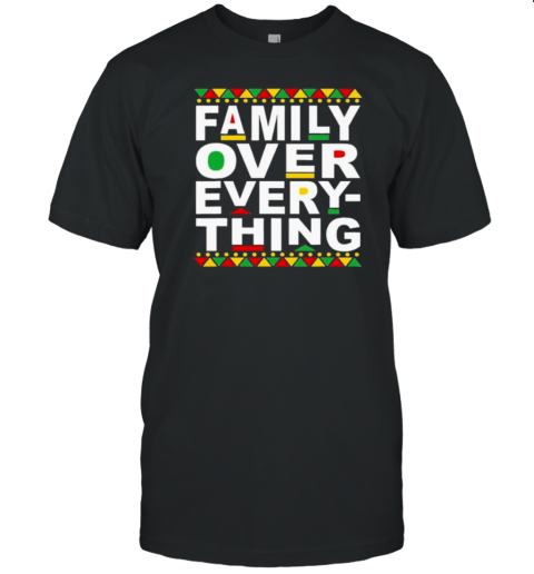 Family Over Everything T-Shirt