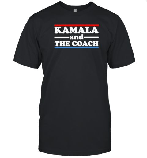 George Karl Kamala And The Coach T-Shirt