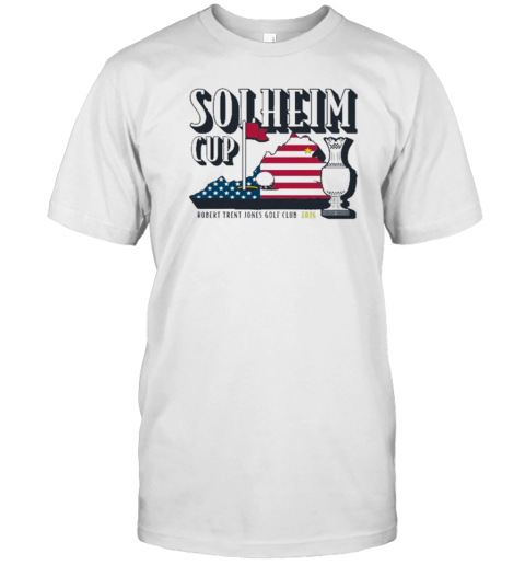 Golf X Solheim Cup Virginia Robert Trent Jones Golf Club 2024 T-Shirt