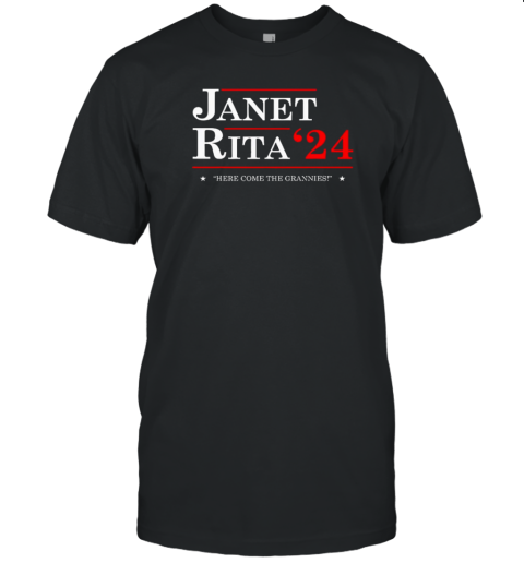 Janet Rita 24 Here Come The Grannies T-Shirt