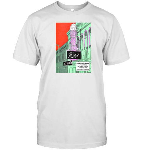 Sleater Kinney Oct 5 2024 Capitol Theater In Olympia WA Poster T-Shirt