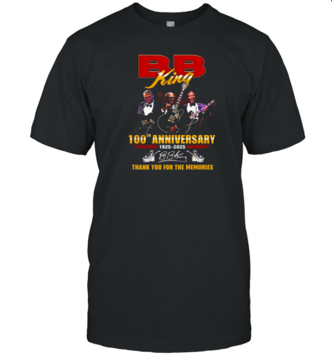 BB King 100Th Anniversary 1925 2025 Signature Thank You For The Memories Signature T-Shirt