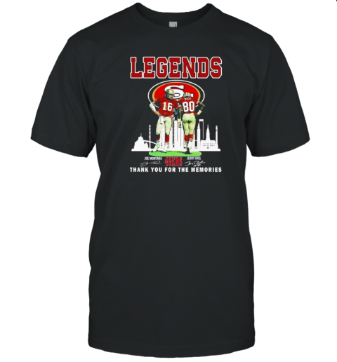 Joe Montana Jerry Rice Legends San Francisco 49Ers Thank You For The Memories Signatures T-Shirt Joe Montana Jerry Rice Legends San Francisco 49Ers Thank You For The Memories Signatures T-Shirt