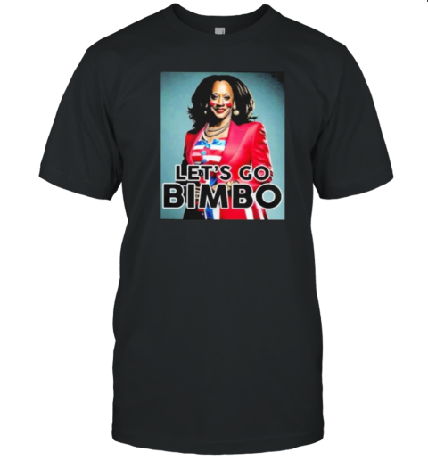 Kamala Harris Let'S Go Bombo T-Shirt