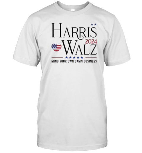 Mind Your Own Dawn Business Harris Walz Democrat Liberal Feminist T-Shirt