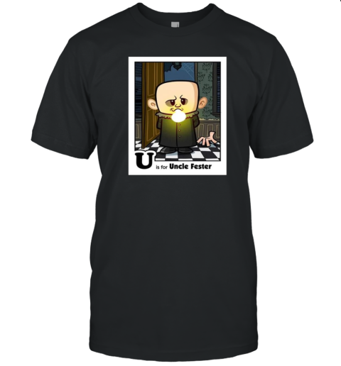 Spooky Alphabet U Is For Uncle Fester T-Shirt