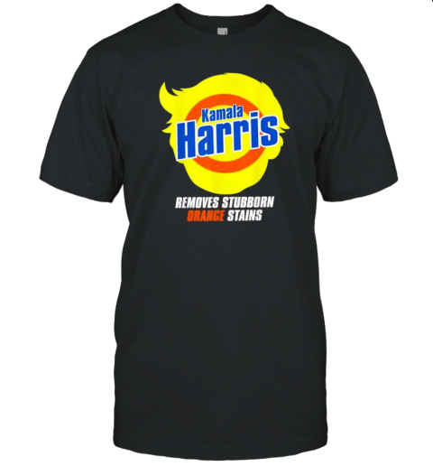 Kamala Harris 2024 Removes Stubborn Orange Stains Vote Harris And Blue Trump Head T-Shirt